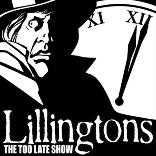 The Lillingtons – The Too Late Show