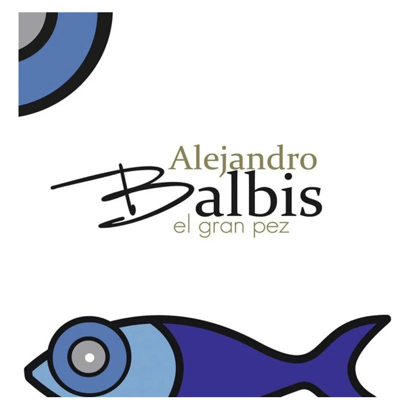 Alejandro Balbis El Gran Pez Vinilo - Mus Estándar
