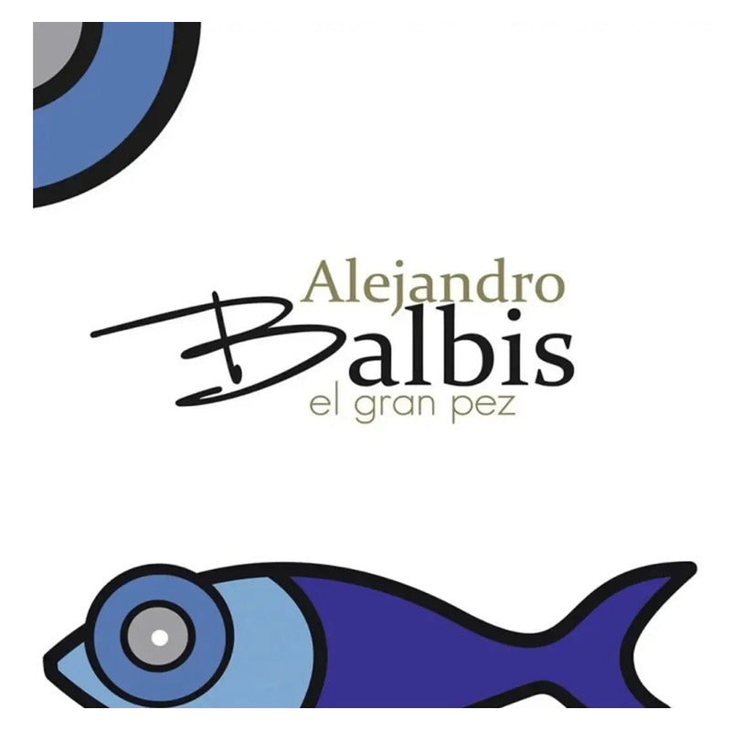 Alejandro Balbis El Gran Pez Vinilo - Mus Estándar