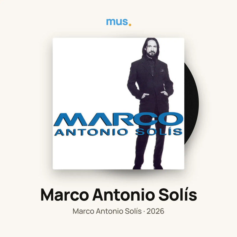 Marco Antonio Solis - Vinilo Mus Estándar