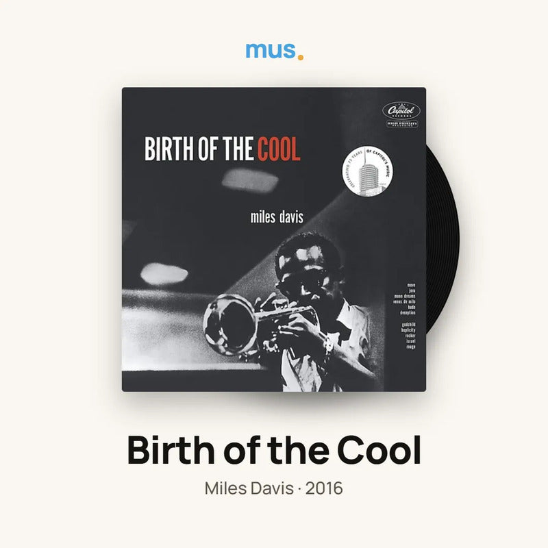 Miles Davis - Birth Of The Cool - Vinilo Mus Estándar