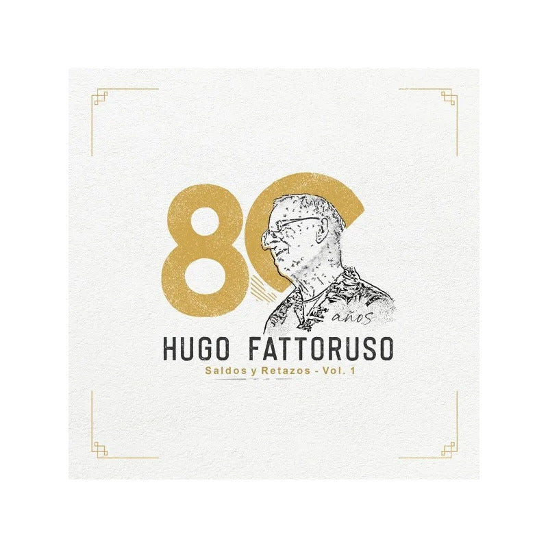 Hugo Fattoruso 80 Años Vinilo - Mus