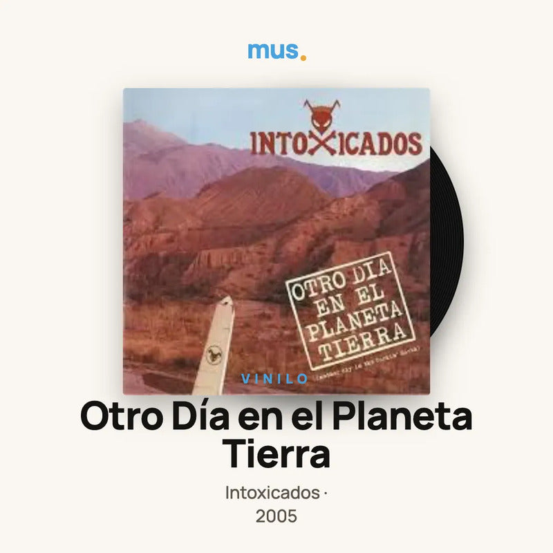 Intoxicados - Otro Día En El Planeta - 2lp - Vinilo Mus Estándar