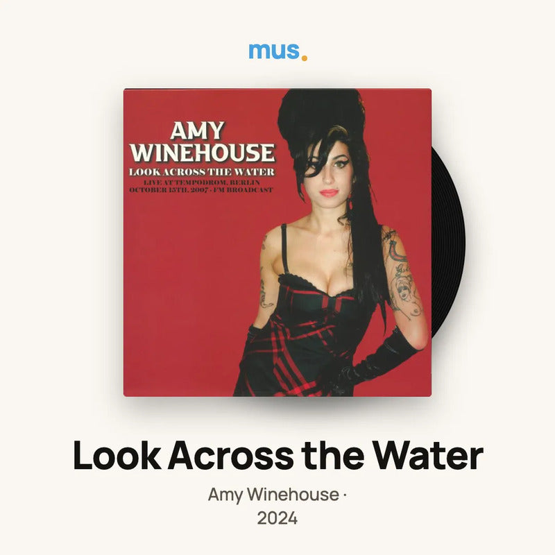Amy Winehouse - Look Across The Water Live 2007 - Vinilo Mus Edición Limitada