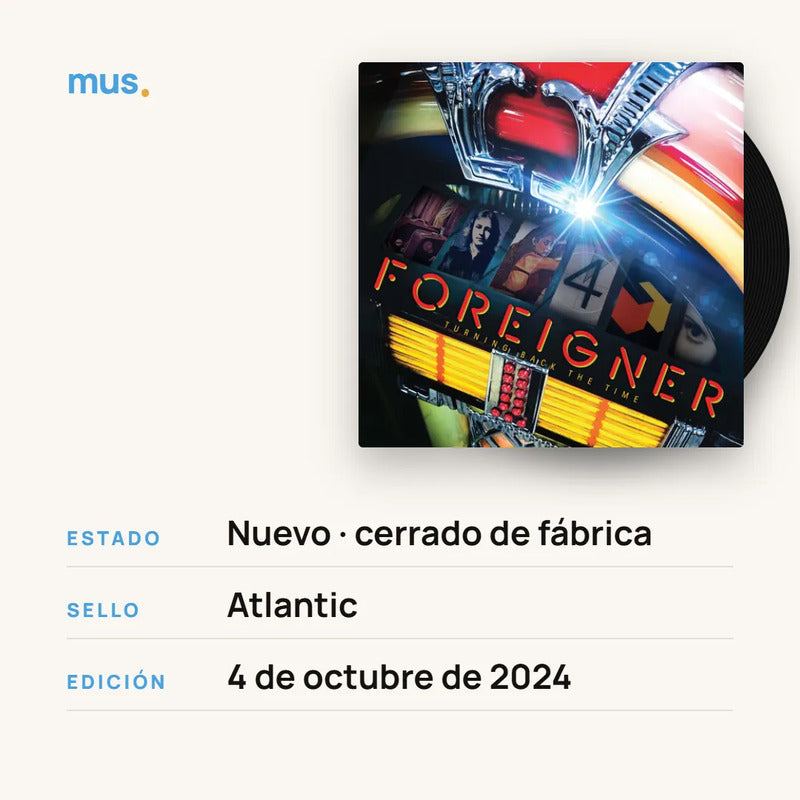 Foreigner - Turning Back The Time - Vinilos Mus Estándar