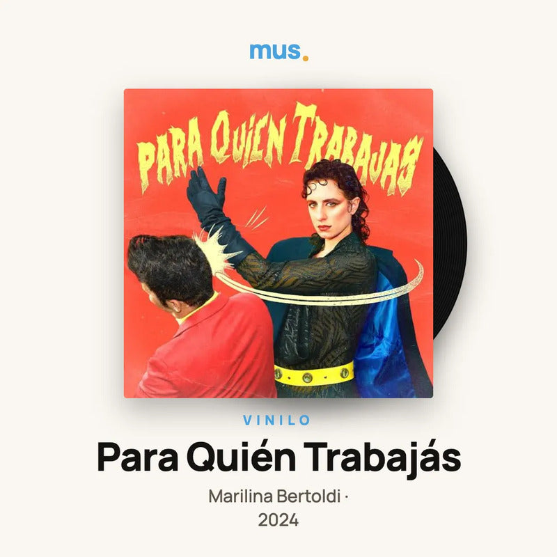 Marilina Bertoldi - Para Quién Trabajás - Vinilo Mus Estándar