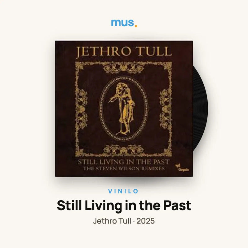 Jethro Tull – Still Living In The Past
