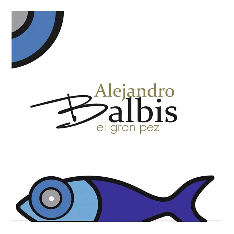 Alejandro Balbis El Gran Pez Vinilo - Mus Estándar