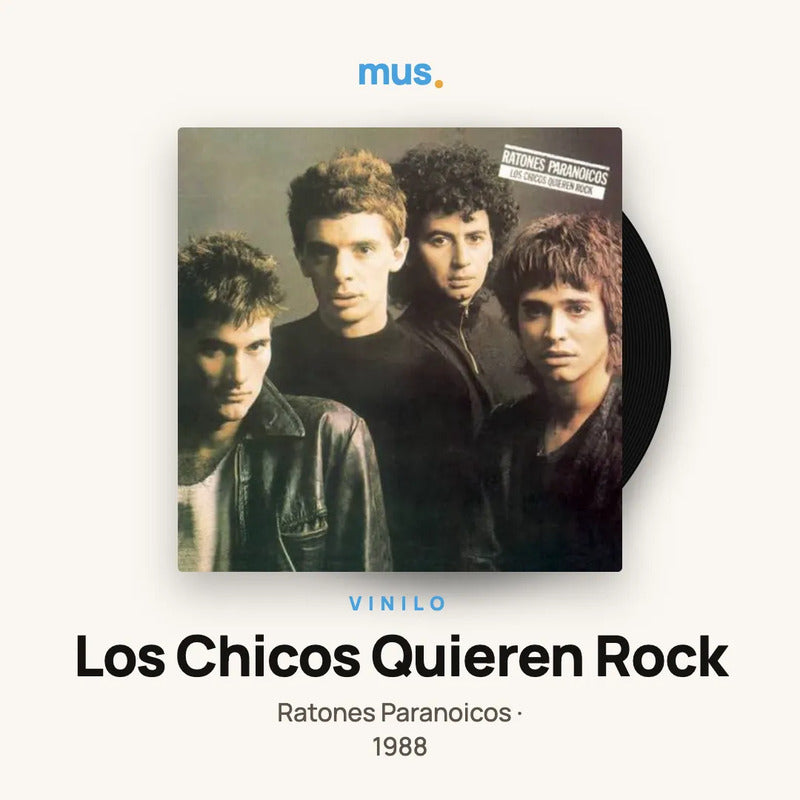Ratones Paranoicos - Los Chicos Quieren Rock - Vinilo Mus Estándar